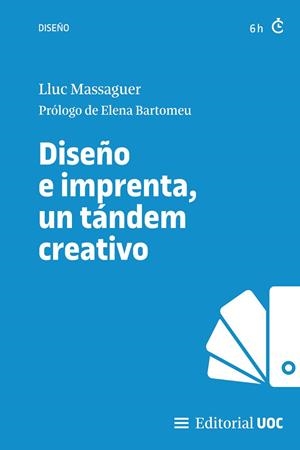 DISEÑO E IMPRENTA, UN TÁNDEM CREATIVO | 9788411661744 | MASSAGUER, LLUC