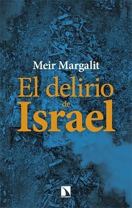 EL DELIRIO DE ISRAEL | 9788410674103 | MARGALIT, MEIR