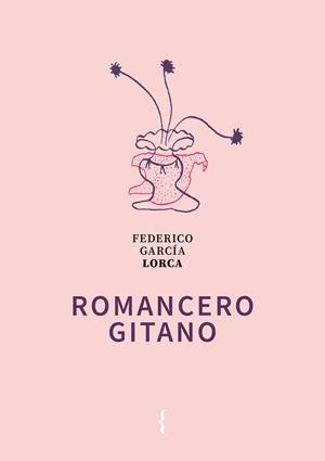 ROMANCERO GITANO | 9788412845990 | GARCÍA LORCA, FEDERICO