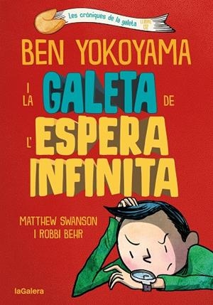 BEN YOKOYAMA I LA GALETA DE L'ESPERA INFINITA | 9788424676391 | SWANSON, MATTHEW