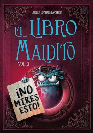 EL LIBRO MALDITO. VOL. 3 | 9788491458586 | SCHUMACHER, JENS