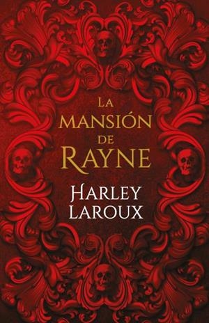 LA MANSIÓN DE RAYNE | 9788415955245 | LAROUX, HARLEY