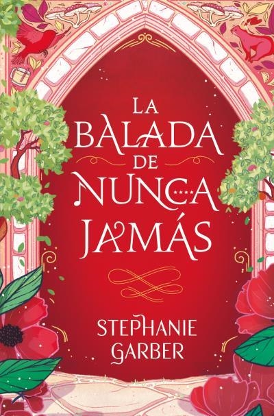 LA BALADA DE NUNCA JAMÁS | 9788419130808 | GARBER, STEPHANIE