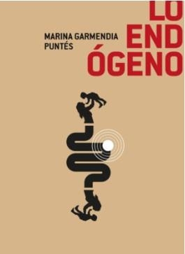 LO ENDÓGENO | 9791399011821 | GARMENDIA PUNTÉS, MARINA