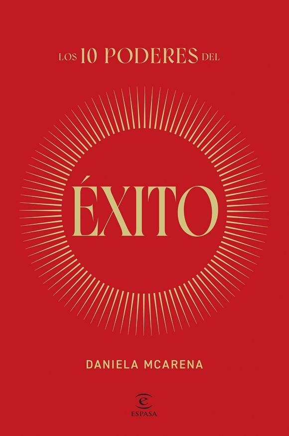 LOS 10 PODERES DEL ÉXITO | 9788467077940 | MCARENA, DANIELA