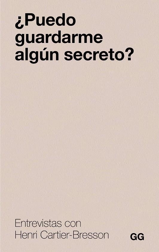 ¿PUEDO GUARDARME ALGÚN SECRETO? | 9788425236129 | CARTIER-BRESSON, HENRI