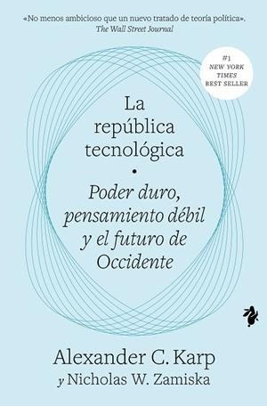 LA REPÚBLICA TECNOLÓGICA | 9791387936020 | KARP, ALEXANDER C./ZAMISKA, NICHOLAS W.
