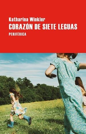 CORAZÓN DE SIETE LEGUAS | 9788410171657 | WINKLER, KATHARINA