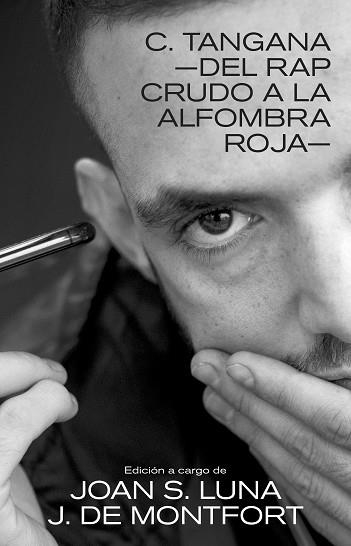 C. TANGANA: DEL RAP CRUDO A LA ALFOMBRA ROJA | 9788418404726