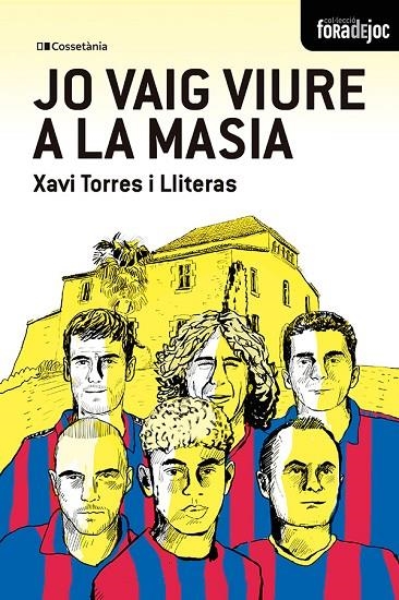 JO VAIG VIURE A LA MASIA | 9788413565378 | TORRES I LLITERAS, XAVIER