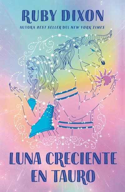 LUNA CRECIENTE EN TAURO | 9788410391130 | DIXON, RUBY