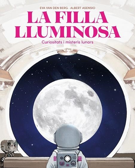 LA FILLA LLUMINOSA | 9788410090804 | VAN DEN BERG, EVA