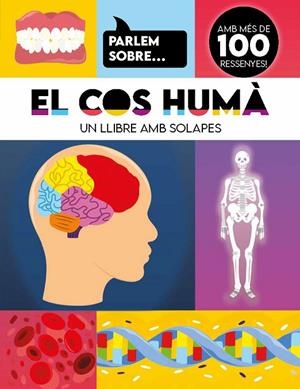 PARLEM SOBRE... EL COS HUMÀ | 9788410516991