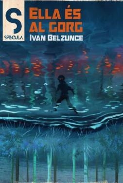 ELLA ES AL GORG | 9788419415547 | IVAN, BELZUNCE