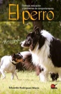 EL PERRO ETOLOGIA EDUACION Y PROBLEMAS DE COMPORTAMIENTO | 9791387759124 | AA.VV