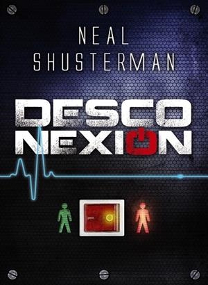 DESCONEXIÓN | 9788467829396 | SHUSTERMAN, NEAL