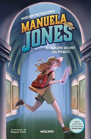 MANUELA JONES (EDICIÓ EN CATALÀ) 3 - EL QUADRE SECRET DEL PRADO | 9788427249592 | MOSQUERA, MIRIAM/SECO ÁLVAREZ, MYRIAM