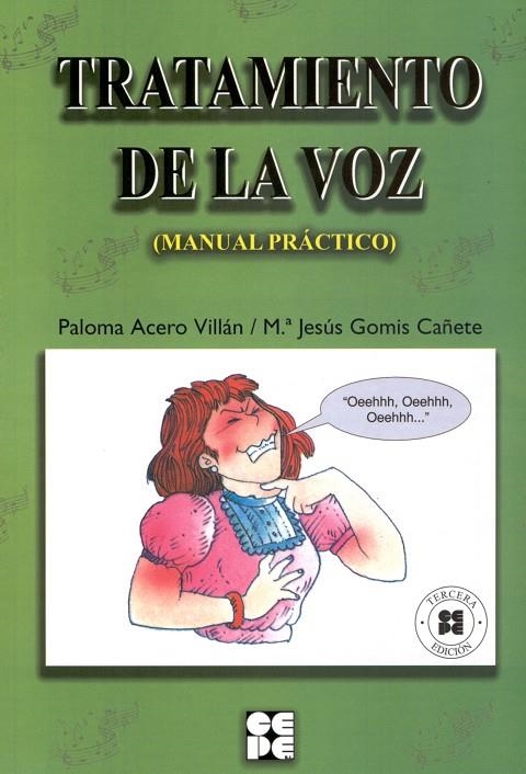 TRATAMIENTO DE LA VOZ. MANUAL PRÁCTICO | 9788478694716 | GOMIS CAÑETE, MARÍA JESÚS/ACERO VILLÁN, PALOMA