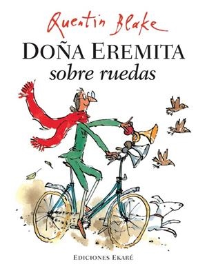 DOÑA EREMITA SOBRE RUEDAS | 9788493776770 | QUENTIN BLAKE
