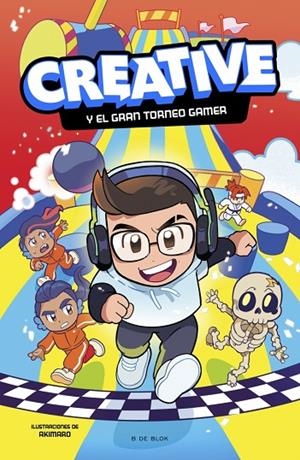 CREATIVE Y EL GRAN TORNEO GAMER | 9788419522313 | CREATIVE