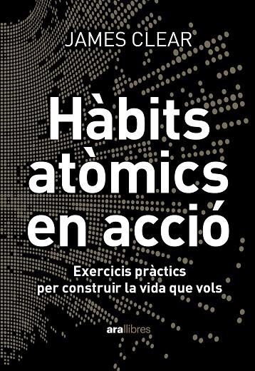 HÀBITS ATÒMICS EN ACCIÓ | 9788411731904 | CLEAR, JAMES