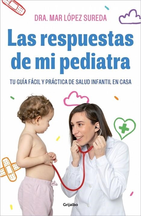 LAS RESPUESTAS DE MI PEDIATRA | 9788418055560 | LÓPEZ (@MARLOPEZ_PEDIATRA), MAR