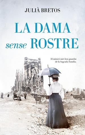 LA DAMA SENSE ROSTRE | 9788410527782 | JULIÀ BRETOS