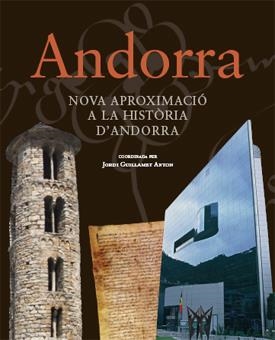 ANDORRA. NOVA APROXIMACIÓ A LA HISTÒRIA D'ANDORRA | 9788493622046 | GUILLAMET ANTON, JORDI