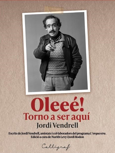 OLEEÉ! TORNO A SER AQUÍ | 9788412996555 | VENDRELL CIRERA, JORDI