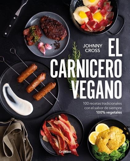 EL CARNICERO VEGANO | 9788425368684 | CROSS (@THEVEGANGUIRI), JOHNNY