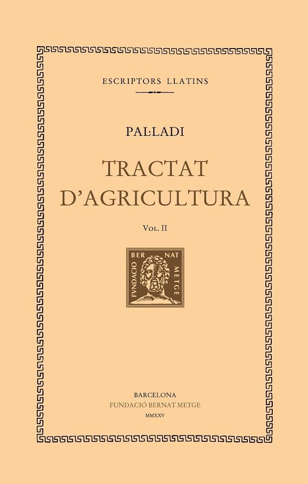 TRACTAT D'AGRICULTURA (VOL. II) | 9788498594652 | PAL·LADI