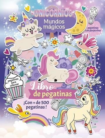 UNICORNIOS. MUNDOS MÁGICOS. LIBRO DE PEGATINAS | 9788408307884 | VARIOS AUTORES