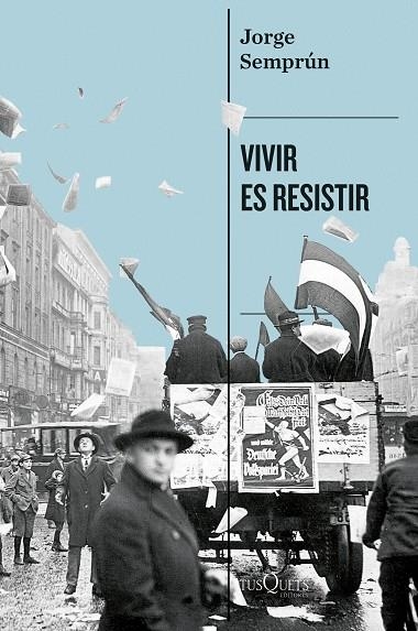 VIVIR ES RESISTIR | 9788411077101 | SEMPRÚN, JORGE