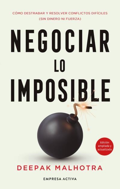 NEGOCIAR LO IMPOSIBLE | 9788418308222 | MALHOTRA, DEEPAK