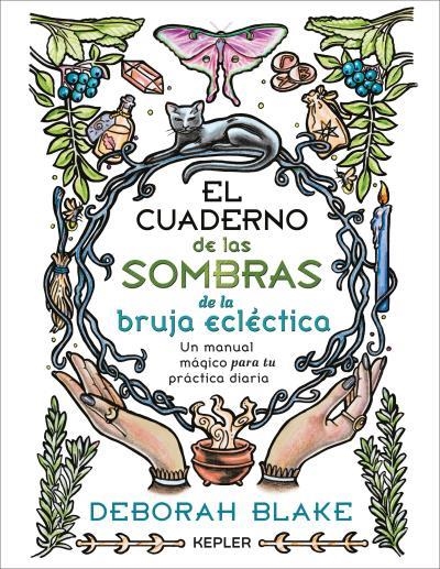 EL CUADERNO DE LAS SOMBRAS DE LA BRUJA ECLÉCTICA | 9788419656186 | BLAKE, DEBORAH