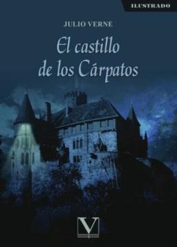 EL CASTILLO DE LOS CÁRPATOS | 9788413376066 | VERNE, JUIO