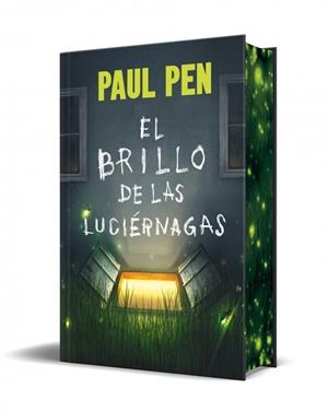 EL BRILLO DE LAS LUCIÉRNAGAS (EDICIÓN CON CANTOS TINTADOS) | 9788466387897 | PEN, PAUL