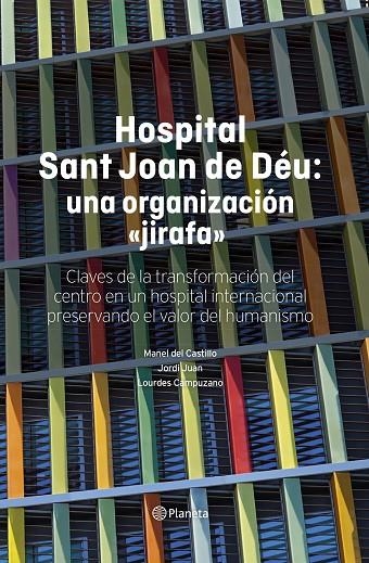 HOSPITAL SANT JOAN DE DÉU: UNA ORGANIZACIÓN "JIRAFA" | 9788408316138 | CASTILLO, MANEL DEL/JUAN, JORDI/CAMPUZANO, LOURDES