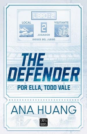 DIOSES DEL JUEGO 2. THE DEFENDER | 9788408312956 | HUANG, ANA