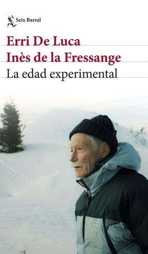 LA EDAD EXPERIMENTAL | 9788432249402 | ERRI DE LUCA/FRESSANGE, INÈS DE LA