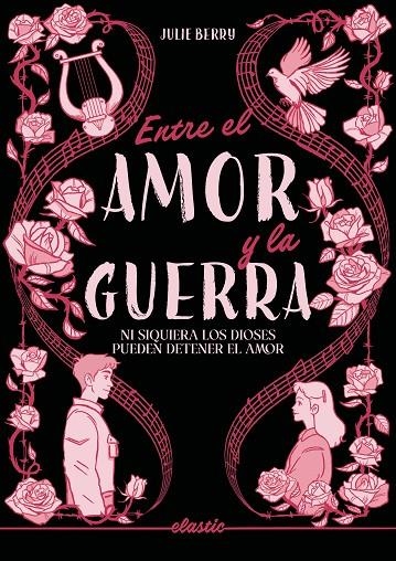 ENTRE EL AMOR Y LA GUERRA | 9791387986094 | BERRY, JULIE