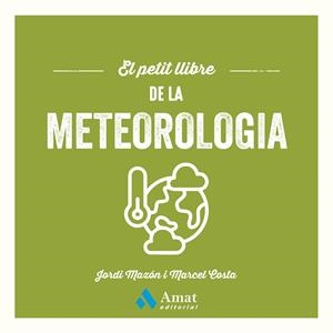 EL PETIT LLIBRE DE LA METEOROLOGIA | 9788410451643 | MAZÓN BUESO, JORDI/COSTA VILA, MARCEL