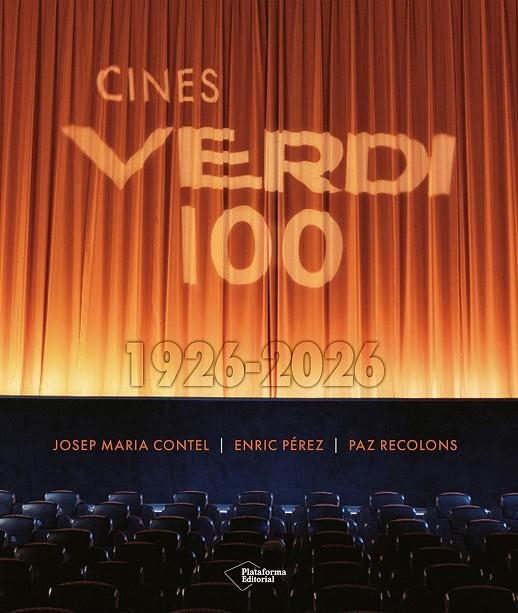 CINES VERDI 100. 1926-2026 | 9791387813536 | CONTEL, JOSEP MARIA/RECOLONS, PAZ/PÉREZ, ENRIC