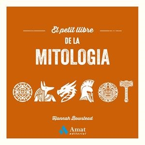 EL PETIT LLIBRE DE LA MITOLOGIA | 9788410451469 | BOWSTEAD, HANNAH