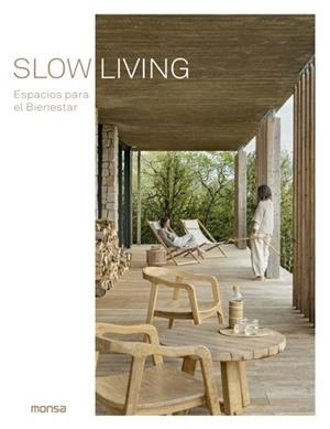 SLOW LIVING. ESPACIOS PARA EL BIENESTAR | 9788417557630 | , DANIELA SANTOS QUARTINO