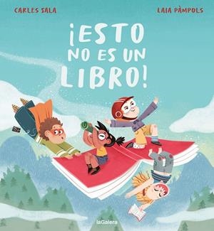¡ESTO NO ES UN LIBRO! | 9788424676575 | SALA I VILA, CARLES/PÀMPOLS PALLEJÀ, LAIA