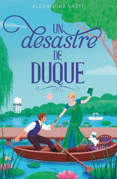 UN DESASTRE DE DUQUE | 9788410116146 | VASTI, ALEXANDRA