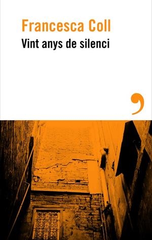 VINT ANYS DE SILENCI | 9788410455658 | COLL, FRANCESCA