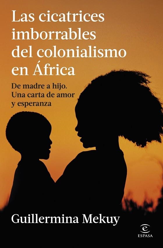 LAS CICATRICES IMBORRABLES DEL COLONIALISMO EN ÁFRICA | 9788467080438 | MEKUY, GUILLERMINA