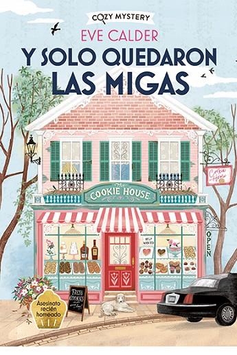 Y SOLO QUEDARON LAS MIGAS (COZY MYSTERY) | 9788410206373 | CALDER, EVE